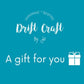 Gift Card - Drift Craft by Jo - Drift Craft by Jo